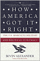 How America Got It Right: The U.S. March to Military and Political Supremacy