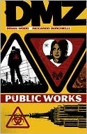 DMZ, Volume 3: Public Works