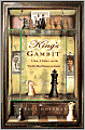 King's Gambit: A Son, a Father, and the World's Most Dangerous Game