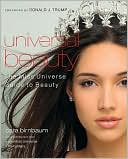 Universal Beauty: The Miss Universe Guide to Beauty