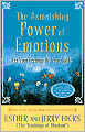 Astonishing Power of Emotions: Let Your Feelings Be Your Guide