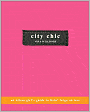 City Chic: The Urban Girl's Guide to Livin' Large on Less