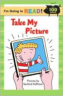 I'm Going to Read (Level 2): Take My Picture