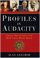 Profiles in Audacity: Great Decisions and How They Were Made