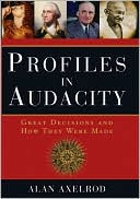 Profiles in Audacity: Great Decisions and How They Were Made
