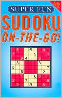 Super Fun Sodoku On-The-Go! by Conceptis Puzzles: Book Cover