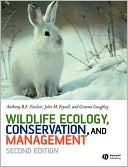 Wildlife Ecology, Conservation, and Management [With CDROM]