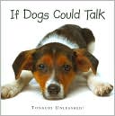 If Dogs Could Talk: Tongues Unleashed!