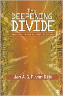The Deepening Divide: Inequality in the Information Society