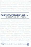 Communication as...: Perspectives on Theory
