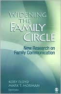 Widening the Family Circle: New Research on Family Communication