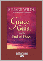 Grace, Gaia, And The End Of Days