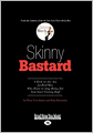 Skinny Bastard