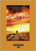 The Supernatural Power Of Forgiveness