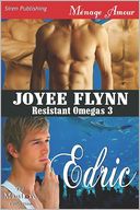 Edric [Resistant Omegas 3] (Siren Publishing Menage Amour Manlove)