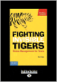 Fighting Invisible Tigers