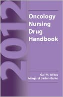 2012 Oncology Nursing Drug Handbook