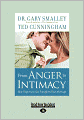 From Anger To Intimacy