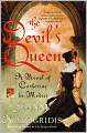 The Devil's Queen: A Novel of Catherine de Medici