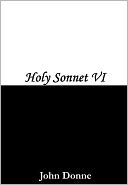 Holy Sonnet 6