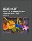Het Wetsontwerp Betreffende de Cultuurondernemingen in Nederlandsch Indi