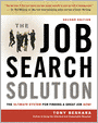 The Job Search Solution: The Ultimate System for Finding a Great Job Now!