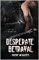 Desperate Betrayal