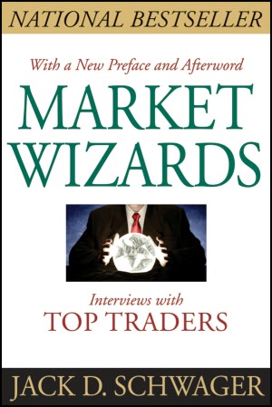 Market Wizards: Interviews with Top Traders