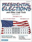 Presidential Elections and Other Cool Facts, 3rd Edition