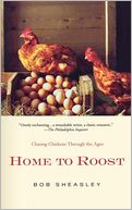 Home to Roost: Chasing Chickens Through the Ages