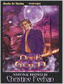 Dark Gold (Dark Series #3)
