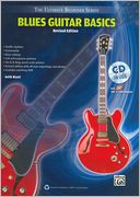 Ultimate Beginner Blues Guitar Basics: Steps One & Two, Book & CD
