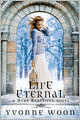 Life Eternal (Dead Beautiful Series #2)