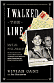 I Walked the Line: My Life with Johnny