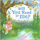 Will You Read to Me?
