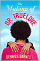 The Making of Dr. Truelove
