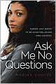 Ask Me No Questions