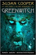 Greenwitch (The Dark Is Rising Sequence Series #3)