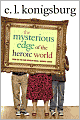 Mysterious Edge of the Heroic World