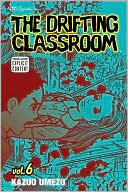 The Drifting Classroom, Volume 6