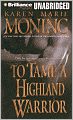 To Tame a Highland Warrior (Highlander Series #2)