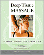 Deep Tissue Massage, Revised: A Visual Guide to Techniques
