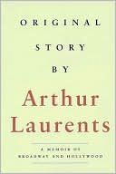 Original Story by: A Memoir of Broadway and Hollywood