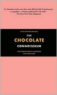 download The Chocolate Connoisseur : For Everyone with a Passion for Chocolate book