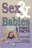 Sex and Babies: First Facts