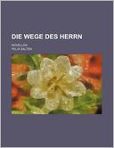 Die Wege Des Herrn; Novellen