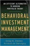 Behavioral Investment Management: An Efficient Alternative to Modern Portfolio Theory