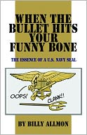 When the Bullet Hits Your Funny Bone: the Essence of a U.S. Navy SEAL