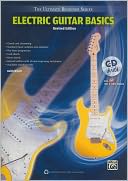 Ultimate Beginner Electric Guitar Basics: Steps One & Two, Book & CD
