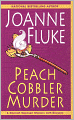 Peach Cobbler Murder (Hannah Swensen Series #7)